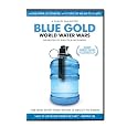 Blue Gold: World Water Wars