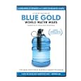 Blue Gold: World Water Wars