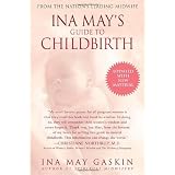 Ina May's Guide to Childbirth (Paperback)