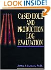 Cased Hole and Production Log Evaluation