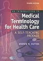 An Introduction to Medical Terminology for Health Care: A Self-Teaching Package (ELT / IELTS)