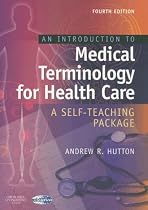 An Introduction to Medical Terminology for Health Care: A Self-Teaching Package (ELT / IELTS)