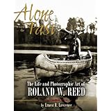 alone with the past the life and photographic art of roland w reed