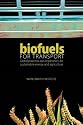 Biofuels for Transport: Global Potential and Implications for Energy and Agriculture