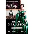 The Last Mrs. Astor (A New York Story) (Reprint) (Paperback)