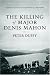 The Killing of Major Denis Mahon: A Mystery of Old Ireland by Peter Duffy ISBN 0060840501