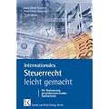 Internationales Steuerrecht leicht gemacht: Die Besteuerung grenz�berschreitender Sachverhalte