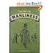 The Art of Manliness: Classic Skills and Manners for the Modern Man