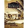Art Deco of the Palm Beaches (Images of America (Arcadia Publishing))