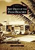 Art Deco of the Palm Beaches (FL) (Images of America)