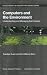 Computers and the Environment: Understanding and Managing their Impacts (Eco-Efficiency in Industry and Science)