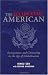 The Accidental American: Immigration and Citizenship in the Age of Globalization