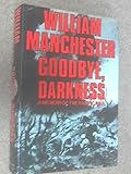 Goodbye, darkness : a memoir of the Pacific war