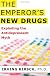 The Emperor's New Drugs