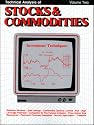 Technical Analysis of Stocks & Commodities, Volume 2: Investment Techniques (1984 issues)