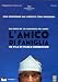 L' Amico Di Famiglia (2006)