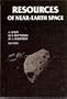 Resources of Near-Earth Space (University of Arizona Space Science Series)