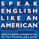 Speak English Like an American