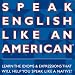 Speak English Like an American