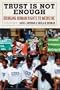 Trust is Not Enough: Bringing Human Rights to Medicine