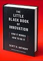 The Little Black Book of Innovation: How It Works, How to Do It