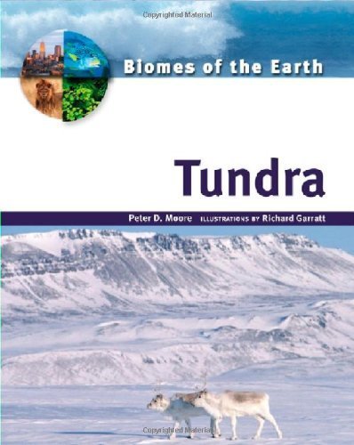 Tundra (Biomes of the Earth) by Peter D. Moore (2006-04-01)
