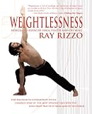 Weightlessness: Integrated Exercise: Yoga, Pilates, and Chi Kung