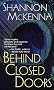 Behind Closed Doors