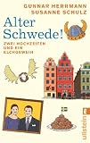 Produkt-Bild: Alter Schwede!: Zwei Hochzeiten und ein Elchgeweih
