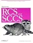 Applying RCS and SCCS: From Source Control to Project Control (Nutshell Handbook)