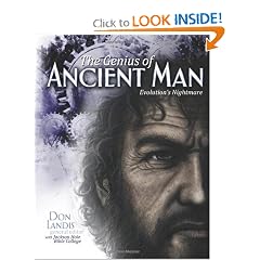 The Genius of Ancient Man by Don Landis and with Jackson Hole Bible College