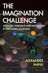 The Imagination Challenge: Strategic Foresight and Innovation in the Global Economy (VOICES) (VOICES)
