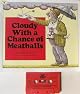 Cloudy With a Chance of Meatballs