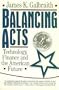 Balancing Acts: Technology, Finance and the American Future