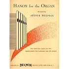 Buy Hanon for the Organ (With Pedal Parts Added and with Registrations for Hammond and Pipe... by Arthur Wildman (Arranger)