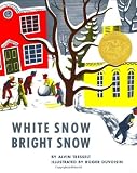 White Snow, Bright Snow by Tresselt, Alvin, Duvoisin, Roger (1989) Hardcover