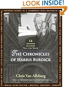 The Chronicles of Harris Burdick: Fourteen Amazing Authors Tell the Tales / With an Introduction by Lemony Snicket
