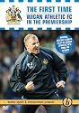 The First Time: Wigan FC in the Premiership [DVD] [2006]