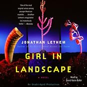 Girl in Landscape | [Jonathan Lethem]