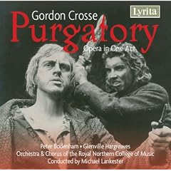Gordon Crosse Purgatory by Glenville Hargreaves, Gordon Crosse, Michael Lankester, Orchestra of The Royal Music College, and Peter Bodenham