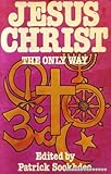 Jesus Christ the only way : Christian responsibility in a multicultural society
