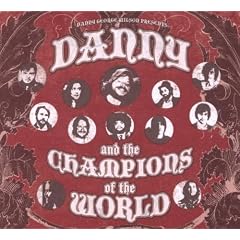 Danny And The Champions Of The World