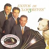 Music : Los Exitos de Los Tres Reyes