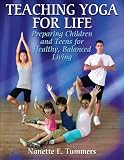 Teaching Yoga for Life
