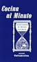 Cocina al minuto / Cooking in a Minute: Selecciones de recetas favoritas / Selections of Favorite Recipes (Spanish Edition)