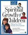 Parents' Guide to the Spiritual Growth of Children (Heritage Builders)