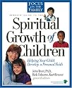 Spiritual Growth of Children (FOTF Complete Guide)