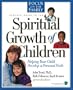 Spiritual Growth of Children (FOTF Complete Guide)