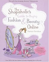 The Shopaholic's Guide to Buying Fashion and Beauty Online
