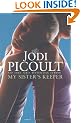 My Sister's Keeper: A Novel (Picoult, Jodi)